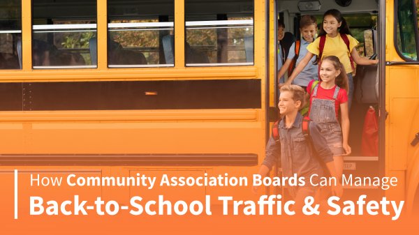 How Community Association Boards Can Manage Back-to-School Traffic and Safety